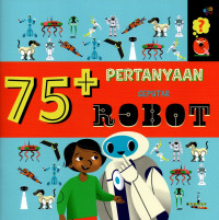 Image of 75 + PERTANYAAN SEPUTAR ROBOT