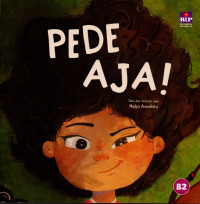 Image of PEDE AJA!