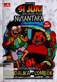 Image of SI JUKI SERI JALAN-JALAN NUSANTARA MANDALIKA LOMBOK