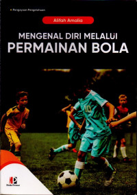 Image of MENGENAL DIRI MELALUI PERMAINAN BOLA