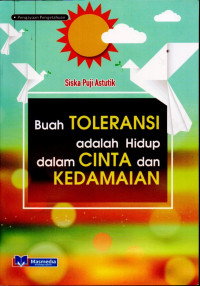 Image of BUAH TOLERANSI ADALAH HIDUP DALAM CINTA DAN KEDAMAIAN