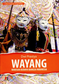 Image of WAYANG: WARISAN BUDAYA BANGSA INDONESIA