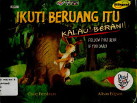 Image of BILINGUAL BOOK : IKUTI BERUANG ITU KALAU BERANI (FOLLOW THAT BEAR IF YOU DARE