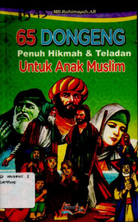 Image of 65 DONGENG PENUH HIKMAH & TELADAN UNTUK ANAK MUSLIM