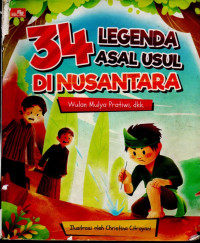 Image of 34 LEGENDA ASAL USUL DI NUSANTARA