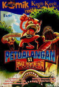 Image of KOMIK KECIL-KECIL PUNYA KARYA: PETUALANGAN SI PUSHI