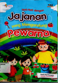 Image of HATI-HATI JAJANAN YANG MENGANDUNG PEWARNA
