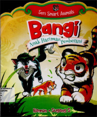 Image of BANGI ANAK HARIMAU PEMBERANI