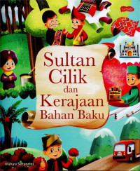 Image of SULTAN CILIK DAN KERAJAAN BAHAN BAKU