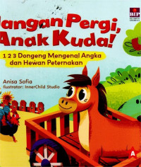 Image of JANGAN PERGI ANAK KUDA?