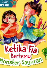Image of KETIKA FIA BERTEMU MOSTER SAYURAN